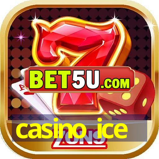 casino ice